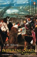 Imperial Spain 1469-1716 (Elliott J. H.)(Paperback)