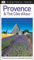 DK Eyewitness Travel Guide Provence and the Cote d'Azur (DK)(Paperback)