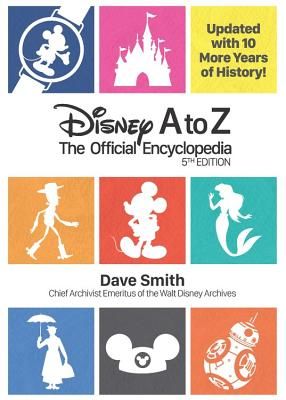 Disney A to Z: The Official Encyclopedia (Smith Dave)(Pevná vazba)