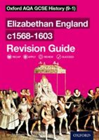 Oxford AQA GCSE History: Elizabethan England c1568-1603 Revision Guide (9-1) (Williams Tim)(Paperback)