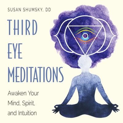 Third Eye Meditations - Awaken Your Mind, Spirit, and Intuition (Shumsky Susan (Susan Shumsky))(Paperback / softback)