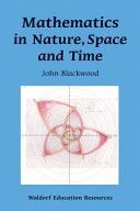 Mathematics in Nature, Space and Time (Blackwood John)(Paperback)