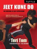Jeet Kune Do - The Arsenal of Self-Expression (Tom Teri)(Paperback)