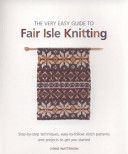 Very Easy Guide to Fair Isle Knitting (Watterson Lynne)(Paperback)