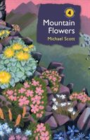 Mountain Flowers (Scott Michael (Author))(Pevná vazba)