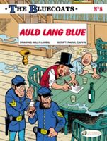 Bluecoats - Auld Lang Blue (Cauvin Raoul)(Paperback)