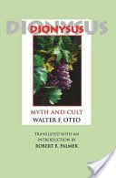 Dionysus - Myth and Cult (Otto Walter F.)(Paperback)