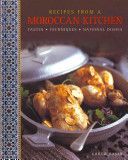 Recipes from a Moroccan Kitchen - A Wonderful Collection 75 Recipes Evoking the Glorious Tastes and Textures of the Traditional Food of Morocco (Basan Ghillie)(Pevná vazba)