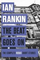 Beat Goes on: the Complete Rebus Stories (Rankin Ian)(Paperback)