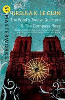 Wind's Twelve Quarters and the Compass Rose (Le Guin Ursula K)(Paperback)