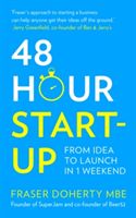 48-Hour Start-Up - From Idea to Launch in 1 Weekend (Doherty Fraser)(Paperback)