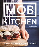 MOB Kitchen - Feed 4 or more for under GBP10 (Lebus Ben)(Pevná vazba)