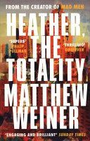 Heather, The Totality (Weiner Matthew)(Paperback / softback)