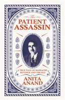 Patient Assassin - A True Tale of Massacre, Revenge and the Raj (Anand Anita)(Paperback / softback)