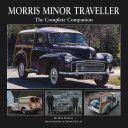 Morris Minor Traveller - The Complete Companion (Newell Ray)(Pevná vazba)