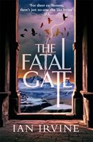 Fatal Gate - The Gates of Good and Evil, Book Two (A Three Worlds Novel) (Irvine Ian)(Paperback)