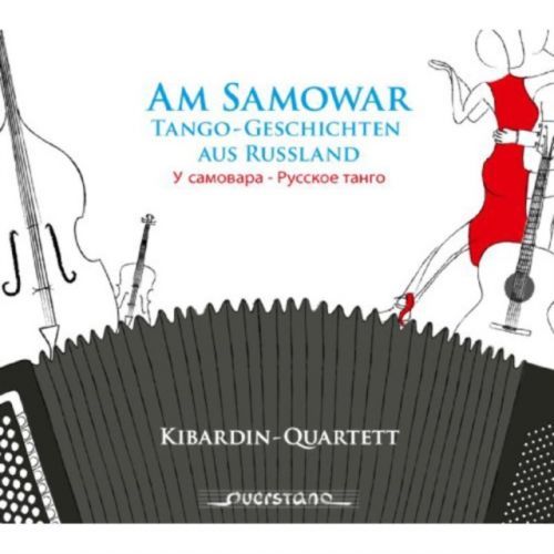 Am Samowar: Tango-Geschichten Aus Russland (CD / Album)