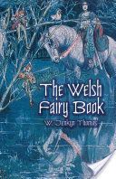 Welsh Fairy Book (Thomas W. Jenkyn)(Paperback)