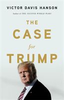The Case for Trump (Hanson Victor Davis)(Pevná vazba)