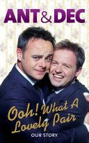 Ooh! What a Lovely Pair - Our Story (McPartlin Ant)(Paperback)