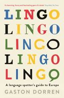 Lingo - A Language Spotter's Guide to Europe (Dorren Gaston)(Paperback)