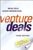 Venture Deals - Be Smarter Than Your Lawyer and Venture Capitalist (Feld Brad)(Pevná vazba)