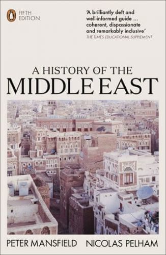 MANSFIELD PETER History of the Middle East