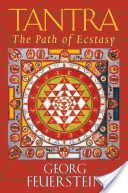 Tantra - The Path of Ecstacy (Feuerstein Georg PhD)(Paperback)