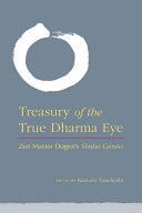 Treasury of the True Dharma Eye - ZEN Master Dogen's Shobo Genzo (Tanahashi Kazuaki)(Pevná vazba)
