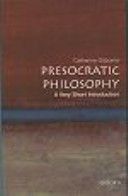 Presocratic Philosophy:: A Very Short Introduction (Osborne Catherine (Lecturer in philosophy at the University of East Anglia))(Paperback)