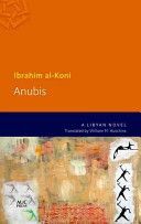 Anubis - A Libyan Novel (Al-Koni Ibrahim)(Paperback)