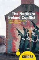 Northern Ireland Conflict - A Beginner's Guide (Edwards Aaron)(Paperback)