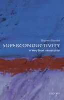 Superconductivity: A Very Short Introduction (Blundell Stephen J. (Professor of Physics Oxford University Department of Physics and Professorial Fellow of Mansfield College Oxford))(Paperback)
