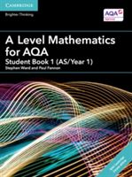 A Level Mathematics for AQA Student Book 1 (AS/Year 1) with Cambridge Elevate Edition (2 Years) (Ward Stephen)(Mixed media product)