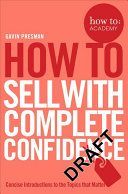 How To Sell With Complete Confidence (Presman Gavin)(Paperback)
