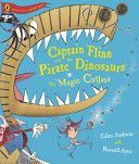 Captain Flinn and the Pirate Dinosaurs - The Magic Cutlass (Andreae Giles)(Paperback)