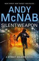 Silent Weapon - a Street Soldier Novel (McNab Andy)(Paperback)