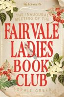 Inaugural Meeting of the Fairvale Ladies Book Club (Green Sophie)(Paperback)