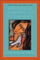 Meditations for Women Who Do Too Much (Schaef Anne Wilson)(Paperback)