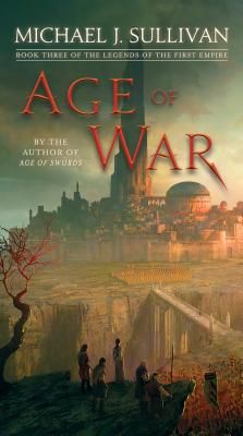 Age of War - Book Three of The Legends of the First Empire (Sullivan Michael J.)(Paperback / softback)