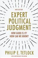 Expert Political Judgment - How Good Is It? How Can We Know? (Tetlock Philip E.)(Paperback)