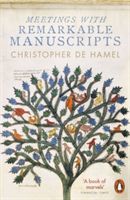 Meetings with Remarkable Manuscripts (Hamel Christopher de)(Paperback)