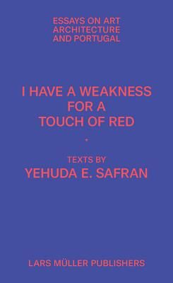 I Have a Weakness for a Touch of Red (Safran YehudaEmmanuel)(Paperback / softback)