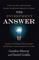 Investment Answer - Learn to Manage Your Money and Protect Your Financial Future (Murray Gordon)(Paperback)