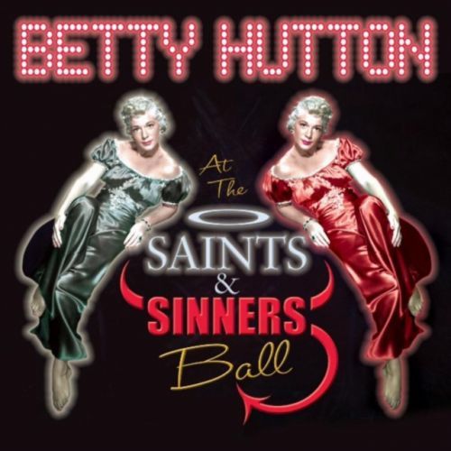 Betty Hutton at the Saints and Sinners Ball (Betty Hutton) (CD / Album)