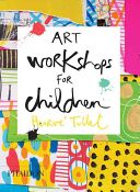 Art Workshops for Children (Tullet Herve)(Pevná vazba)