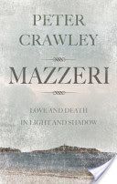 Mazzeri - Love and Death in Light and Shadow. A Novel of Corsica (Crawley Peter)(Paperback)