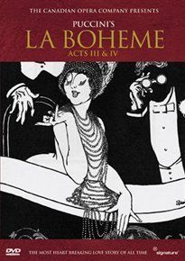 La Bohme - Acts III and IV: Canadian Opera Company (DVD)