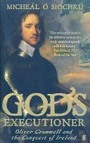 God's Executioner - Oliver Cromwell and the Conquest of Ireland (O Siochru Dr. Micheal)(Paperback)