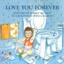 Love You Forever (Munsch Robert)(Board book)